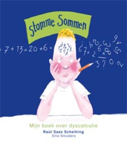 Stomme sommen, Ellie Smulders ; Raul Saez Scheihing - Paperback - 9789085606024
