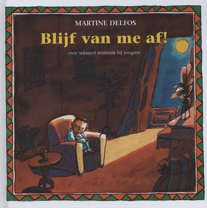 Blijf van me af!, Martine F. Delfos - Gebonden - 9789085606123