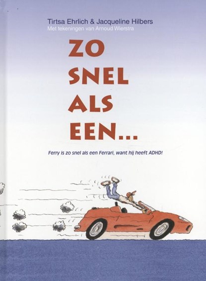 Zo snel als een..., Tirtsa Ehrlich ; Jacqueline Hilbers - Paperback - 9789085606154