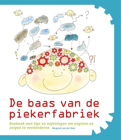 De baas van de piekerfabriek, Margreet van der Veen - Paperback - 9789085606789
