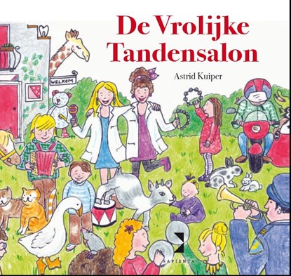 De vrolijke tandensalon, Astrid Kuiper - Gebonden - 9789085621072