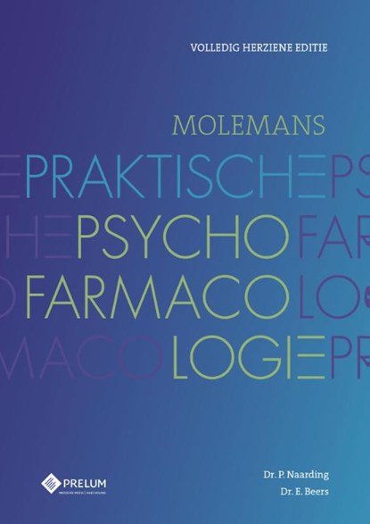 Molemans praktische psychofarmacologie, P. Naarding ; E. Beers - Gebonden - 9789085621423