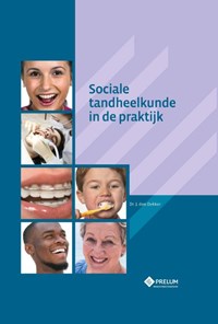 Sociale tandheelkunde in de praktijk | Jan den Dekker | 