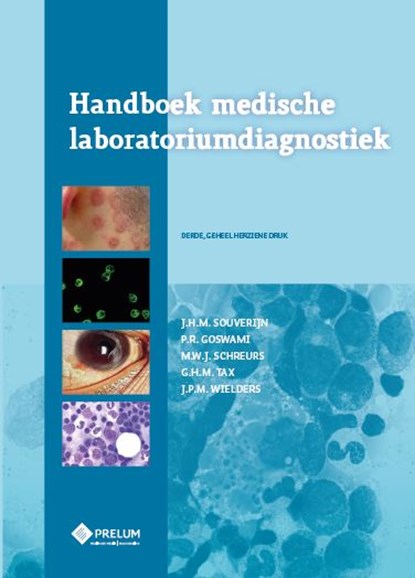 Handboek medische laboratoriumdiagnostiek, J.H.M. Souverijn ; P.R. Goswami ; M.W.J. Schreurs ; G.H.M. Tax ; J.P.M. Wielders - Gebonden - 9789085621669