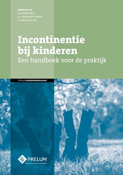 Incontinentie bij kinderen, M. Groeneweg ; A.J. Nieuwhof-Leppink ; H. van der Deure - Gebonden - 9789085621997