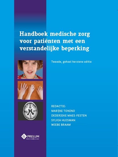 Medische zorg voor patiënten met een verstandelijke beperking, P.J.M. Albers ; M.C. van Bruggen ; H.J.G. Boot - Gebonden - 9789085622338