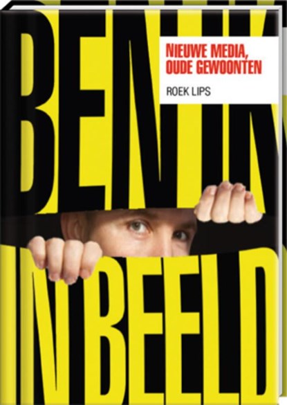 ben ik in Beeld?, LIPS, Roek - Paperback - 9789085670759