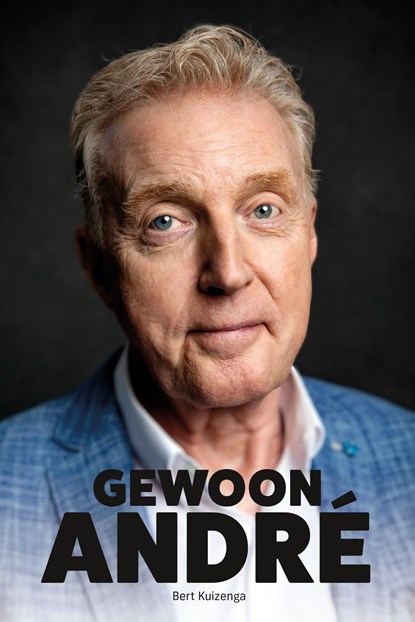 Gewoon André, Bert Kuizenga - Ebook - 9789085677543