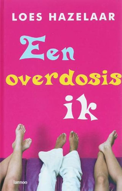 Een overdosis ik, HAZELAAR, L. - Gebonden - 9789085680338