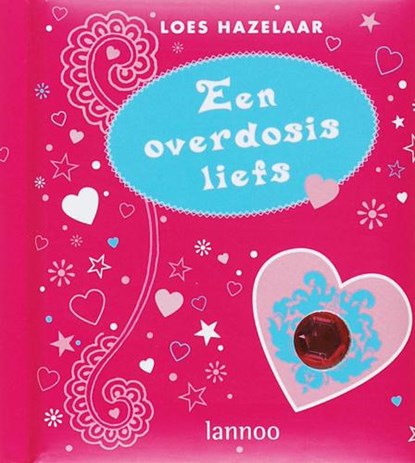 Een overdosis liefs, HAZELAAR, L. - Gebonden - 9789085680444