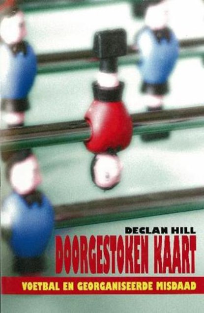 Doorgestoken kaart, HILL, Declan - Paperback - 9789085704003