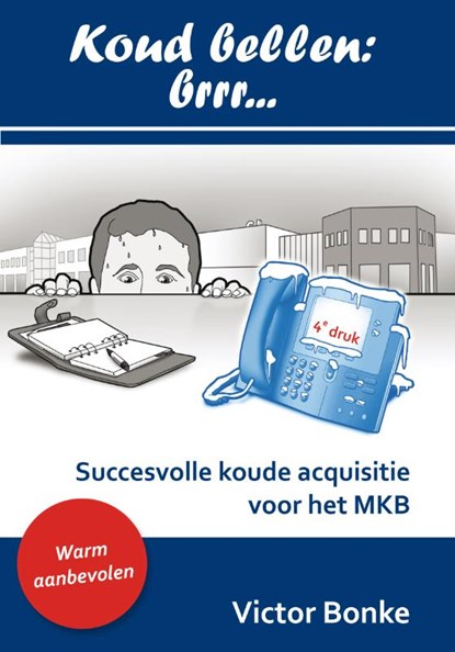 Koud bellen: brrr..., Victor Bonke ; TekstBeeld - Gebonden - 9789085705628