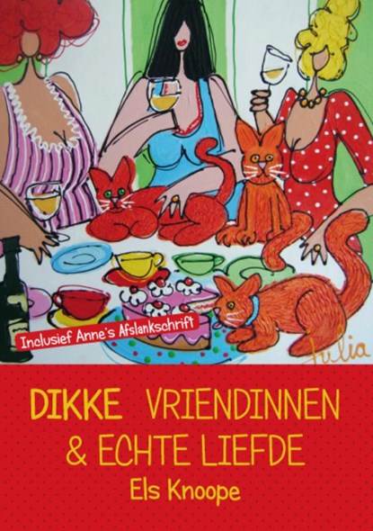 Dikke vriendinnnen & echte liefde, Els Knoope - Paperback - 9789085708735