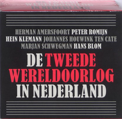 Tweede Wereldoorlog in Nederland, Johannes Houwink ten Cate ; Peter Romijn ; Hans Blom ; Hein Klemann ; Marjan Schwegman ; Herman Amersfoort - AVM - 9789085710301