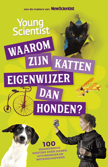 Waarom zijn katten eigenwijzer dan honden?, Redactie New Scientist - Ebook - 9789085711469