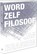 Word zelf filosoof, Jan Bransen - Paperback - 9789085712824