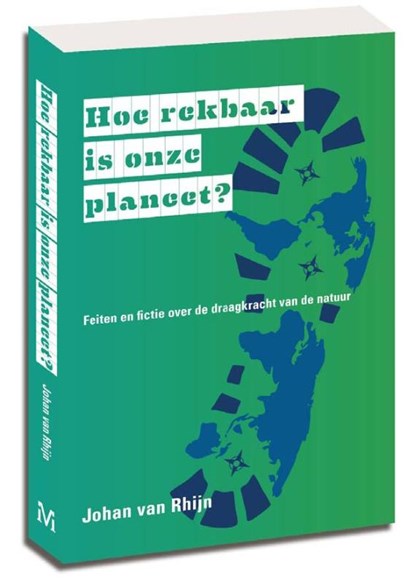 Hoe rekbaar is onze planeet?, Johan van Rhijn - Paperback - 9789085713685
