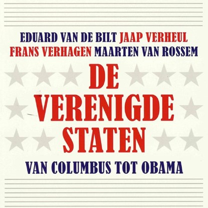 De Verenigde Staten, Maarten van Rossem ; Eduard van de Bilt ; Jaap Verheul ; Frans Verhagen - Luisterboek MP3 - 9789085714163