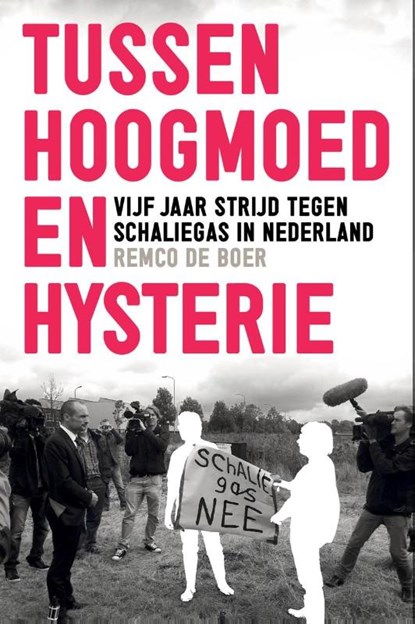 Tussen Hoogmoed en Hysterie, Remco de Boer - Paperback - 9789085715085
