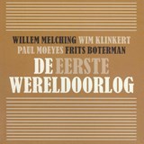De eerste wereldoorlog - Willem Melching ; Wim Klinkert ; Paul Moeyes ; Frits Boterman - 9789085716556