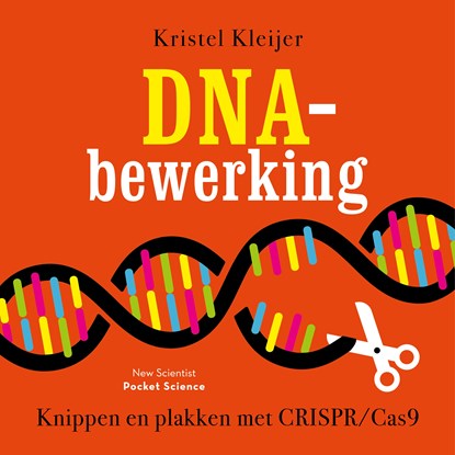 DNA-bewerking, Kristel Kleijer - Luisterboek MP3 - 9789085716570