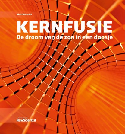 Kernfusie, Alain Becoulet - Gebonden - 9789085717133