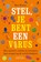 Stel, je bent een virus, Bart Braun - Paperback - 9789085717409