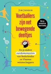 Voetballers zijn net bewegende deeltjes | Jim Jansen | 