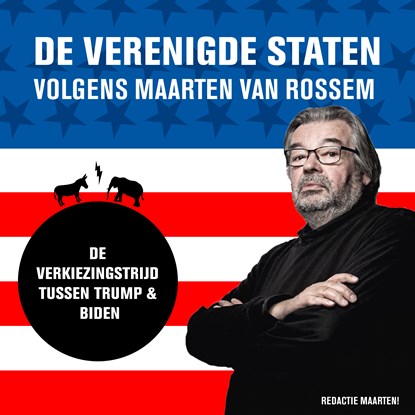 De verkiezingsstrijd tussen Trump en Biden, Maarten van Rossem - Luisterboek MP3 - 9789085717539