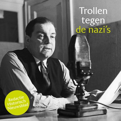 Trollen tegen de nazi's, Redactie Historisch Nieuwsblad - Luisterboek MP3 - 9789085717904