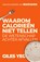 Waarom calorieën niet tellen, Yeo Giles - Paperback - 9789085717935