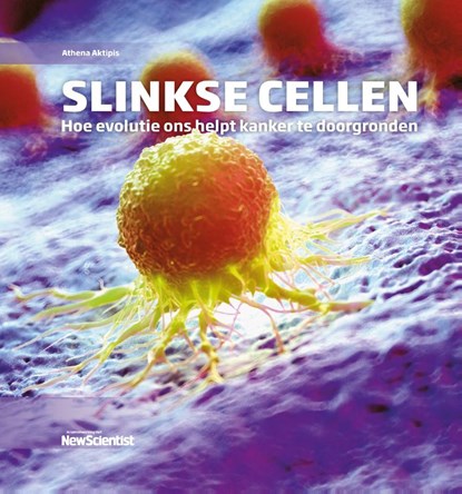 Slinkse cellen, Athena Aktipis - Gebonden - 9789085718000