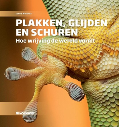 Plakken, glijden en schuren, Laurie Winkless - Gebonden - 9789085718246