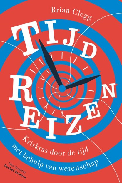 Tijdreizen, Brian Clegg - Paperback - 9789085718796