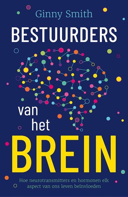 Bestuurders van het brein, Ginny Smith ; Erick Vermeulen - Ebook - 9789085718833