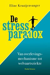 De stressparadox - Eline Kraaijenvanger - 9789085719021