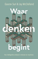 Waar denken begint - Gaurav Suri ; Jay McClelland - 9789085719076
