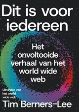 Dit is voor iedereen - Tim Berners-Lee - 9789085719090