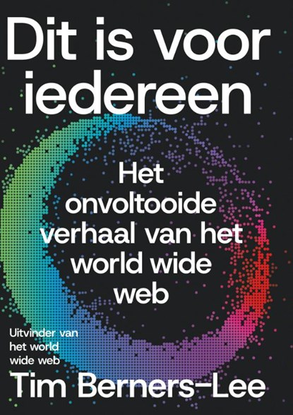 Dit is voor iedereen, Tim Berners-Lee - Paperback - 9789085719090