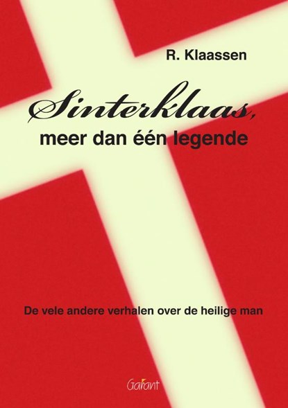 Sinterklaas, meer dan één legende, René Klaassen - Paperback - 9789085750338