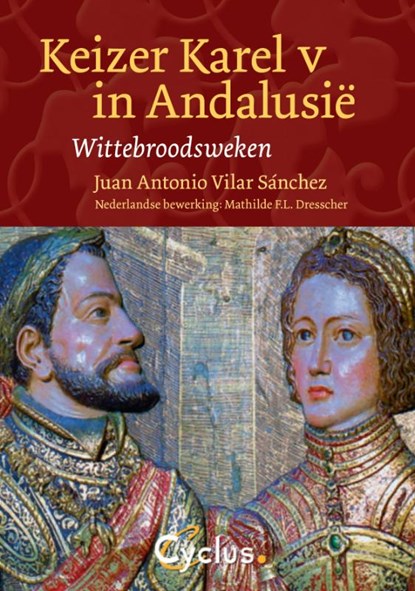 Keizer Karel V in Andalusi?, VILAR S?NCHEZ, Juan Antonio - Paperback - 9789085750352