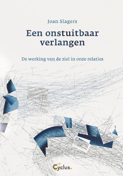 Een onstuitbaar verlangen, Joan Slagers - Paperback - 9789085750796