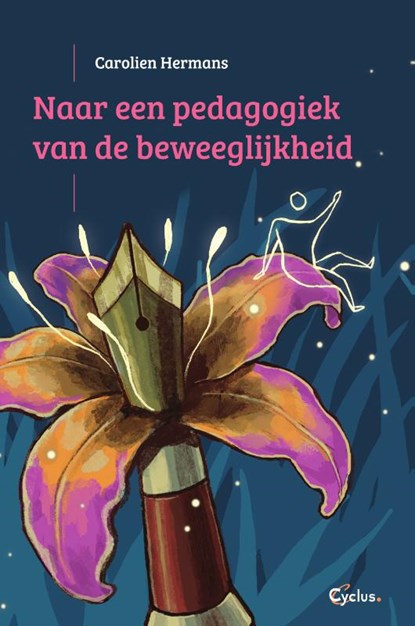 Naar een pedagogiek van de beweeglijkheid, Carolien Hermans - Paperback - 9789085750994
