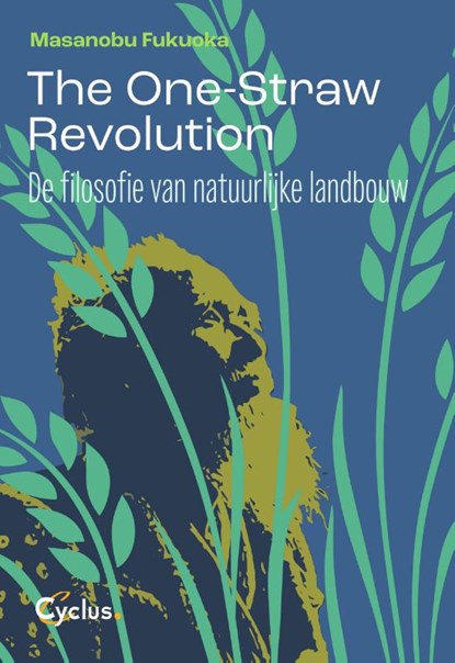 The one straw revolution, Sarah Van Camp - Paperback - 9789085751021