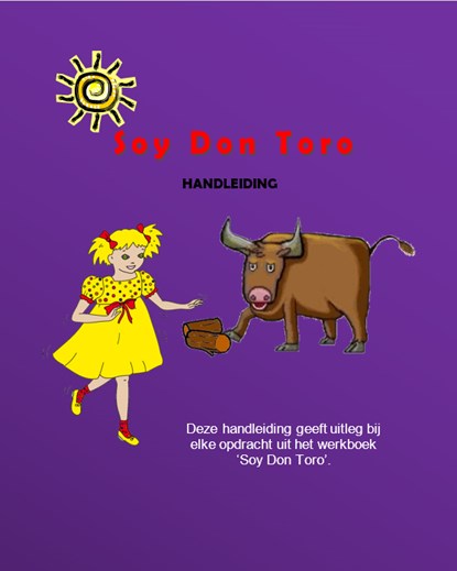Soy Don Toro, Antoinette Gerichhausen - Paperback - 9789085830009
