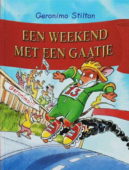 Een weekend met een gaatje, Geronimo Stilton & Vio Letter - Gebonden - 9789085920250