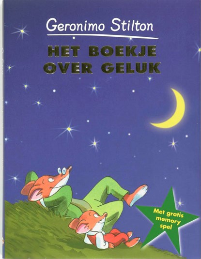 Het boekje over geluk, STILTON, G. - Gebonden - 9789085920557