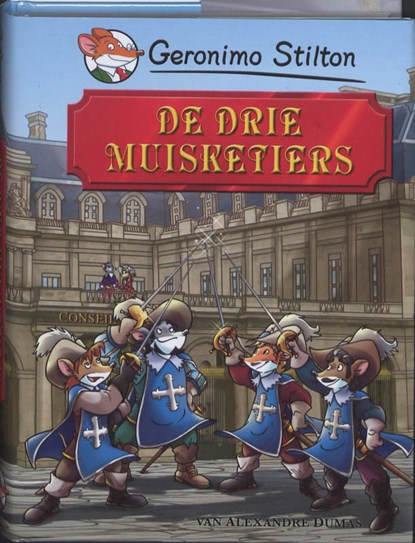 De drie muisketiers, Geronimo Stilton - Gebonden - 9789085920847