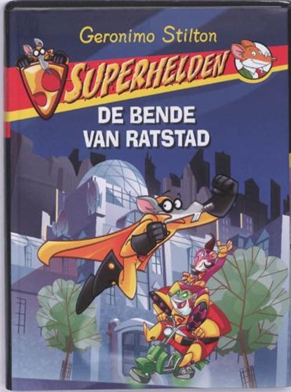 Superhelden / 1 De bende van Ratstad, STILTON, G. - Paperback - 9789085921073