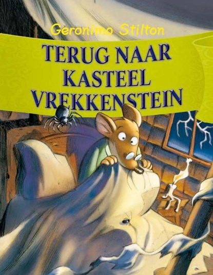 Geronimo Stilton Terug naar kasteel vrekkenstein, Geronimo Stilton ; De Wakkere Muis - Gebonden - 9789085921219